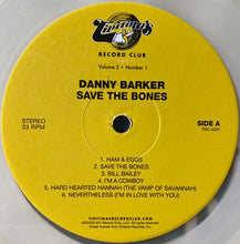 Load image into Gallery viewer, Danny Barker : Save The Bones (LP, Club, Ltd, RE, S/Edition, Cle)