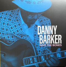 Load image into Gallery viewer, Danny Barker : Save The Bones (LP, Club, Ltd, RE, S/Edition, Cle)