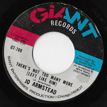 Load image into Gallery viewer, Jo Armstead : Another Reason Why I Love You / There's Not Too Many More (Left Like Him)  (7")