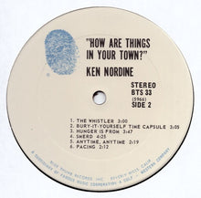 Load image into Gallery viewer, Ken Nordine : How Are Things In Your Town? (2xLP, Album, Comp, San)