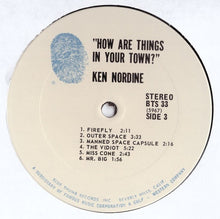 Load image into Gallery viewer, Ken Nordine : How Are Things In Your Town? (2xLP, Album, Comp, San)