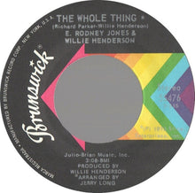 Load image into Gallery viewer, E. Rodney Jones & Willie Henderson : The Whole Thing / Loose Booty (7", Single)