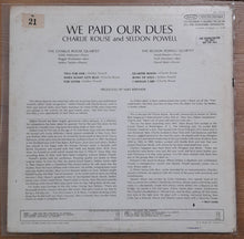 Load image into Gallery viewer, Charlie Rouse / Seldon Powell : We Paid Our Dues! (LP, XSB)