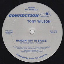 Load image into Gallery viewer, Tony Wilson (3) : Hangin' Out In Space / Only What You Steal (12", Promo)