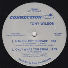 Load image into Gallery viewer, Tony Wilson (3) : Hangin' Out In Space / Only What You Steal (12", Promo)
