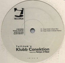 Load image into Gallery viewer, Tuff Jam 's Klubb Conektion Featuring Tempo O'Neal* : Keep Holdin' / Key Dub (12")