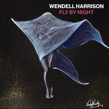 Load image into Gallery viewer, Wendell Harrison : Fly By Night (LP, Album, Ltd, 180)