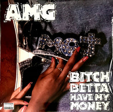 Load image into Gallery viewer, AMG : Bitch Betta Have My Money (2xLP, Album, RE)
