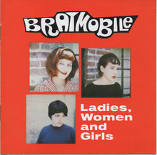 Load image into Gallery viewer, Bratmobile : Ladies, Women And Girls (CD, Album)