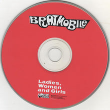 Load image into Gallery viewer, Bratmobile : Ladies, Women And Girls (CD, Album)