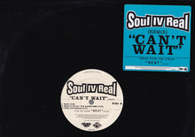 Load image into Gallery viewer, Soul For Real : Can't Wait Remix (12", Promo)