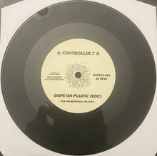Load image into Gallery viewer, Casquiat, Controller 7 : Set It Off (Edit)/Dope On Plastic (Edit) (7", Promo, W/Lbl)