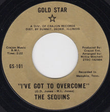 Load image into Gallery viewer, The Sequins : Hey Romeo / I've Got To Overcome (7", Single, Styrene)