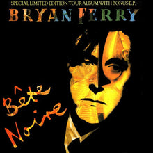 Load image into Gallery viewer, Bryan Ferry : Bête Noire (LP, Album + 12", EP + Ltd)