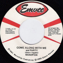 Load image into Gallery viewer, Monofide : Come Along With Me And Party / We Made It Girl (7", Single)