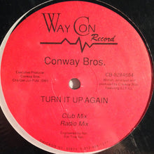 Load image into Gallery viewer, Conway Bros.* : Turn It Up Again (12")