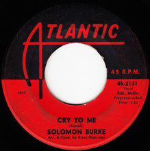 Load image into Gallery viewer, Solomon Burke : Cry To Me / I Almost Lost My Mind (7", Single)