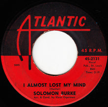 Load image into Gallery viewer, Solomon Burke : Cry To Me / I Almost Lost My Mind (7", Single)