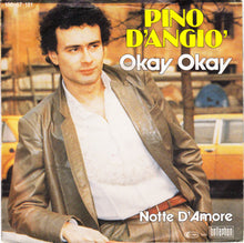 Load image into Gallery viewer, Pino D'Angiò : Okay Okay (7", Single)