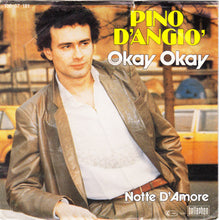 Load image into Gallery viewer, Pino D'Angiò : Okay Okay (7", Single)