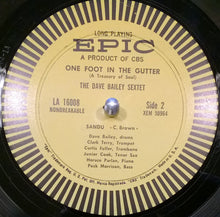 Load image into Gallery viewer, The Dave Bailey Sextet : One Foot In The Gutter: A Treasury Of Soul (LP, Album, Mono)
