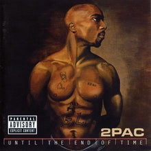 Load image into Gallery viewer, 2Pac : Until The End Of Time (2xCD, Album)