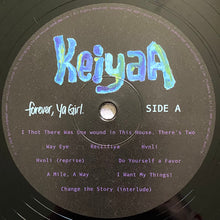 Load image into Gallery viewer, KeiyaA : Forever, Ya Girl (LP)