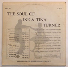 Load image into Gallery viewer, Ike & Tina Turner : The Soul Of Ike & Tina Turner (LP, Album, Mono)