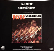 Load image into Gallery viewer, AC/DC : Jailbreak b/w Show Business (7", Single)