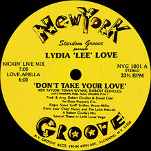 Load image into Gallery viewer, Stardom Groove Presents Lydia Lee Love : Don't Take Your Love (12", Single, Yel)