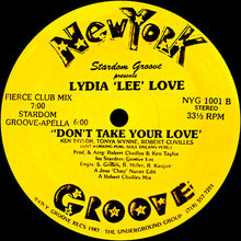 Load image into Gallery viewer, Stardom Groove Presents Lydia Lee Love : Don't Take Your Love (12", Single, Yel)