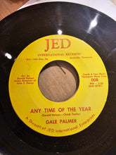 Load image into Gallery viewer, Gale Palmer : Any Time Of The Year / Lazy Day (7")
