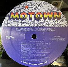 Load image into Gallery viewer, Various : Selections From The Soundtrack Of Girl Groups: The Story Of A Sound (LP, Comp)