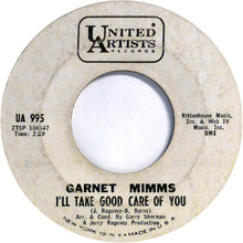 Load image into Gallery viewer, Garnet Mimms : I'll Take Good Care Of You (7", Single, Promo)