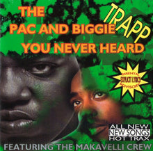 Load image into Gallery viewer, Trapp : The Pac & Biggie You Never Heard (CD, Comp)