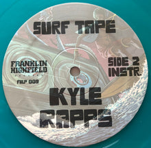 Load image into Gallery viewer, Kyle Rapps : Surf Tape (LP, Album, Ltd, Tra)