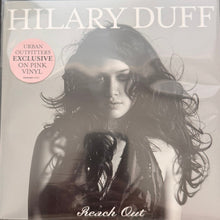 Load image into Gallery viewer, Hilary Duff : Reach Out (7", Single, Ltd, Pin)
