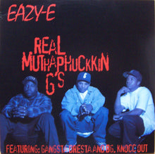 Load image into Gallery viewer, Eazy-E Featuring Gangsta Dresta And BG. Knocc Out* : Real Muthaphuckkin G's (12")