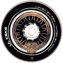 Load image into Gallery viewer, Lil Keke* : Loved By Few - Hated By Many (CD, Album)