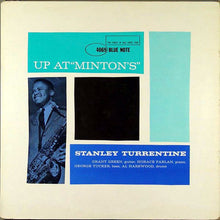 Load image into Gallery viewer, Stanley Turrentine : Up At "Minton's", Vol. 1 (LP, Album, Mono)