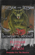 Load image into Gallery viewer, Flotsam And Jetsam : Doomsday For The Deceiver (Cass, Album)