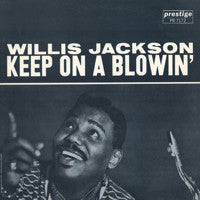 Load image into Gallery viewer, Willis Jackson : Keep On A Blowin' (LP, Album, Mono)