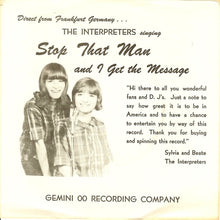 Load image into Gallery viewer, The Interpreters (2) : Stop That Man / I Get The Message (7", Single)