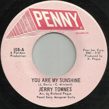 Load image into Gallery viewer, Jerry Townes : You Are My Sunshine / Nevermore (7", Single)
