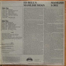 Load image into Gallery viewer, Ed Bell (2) : Ed Bell's Mamlish Moan (LP, Comp)