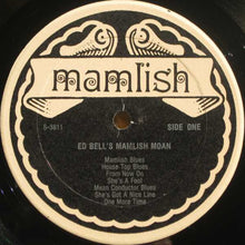 Load image into Gallery viewer, Ed Bell (2) : Ed Bell's Mamlish Moan (LP, Comp)