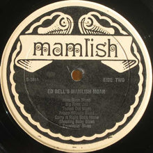 Load image into Gallery viewer, Ed Bell (2) : Ed Bell's Mamlish Moan (LP, Comp)
