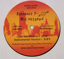 Load image into Gallery viewer, Terrance T : Hot Natured (12")