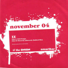 Load image into Gallery viewer, Iz : XXX Tempo / Sincerely (7", Ltd)