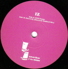 Load image into Gallery viewer, Iz : XXX Tempo / Sincerely (7", Ltd)